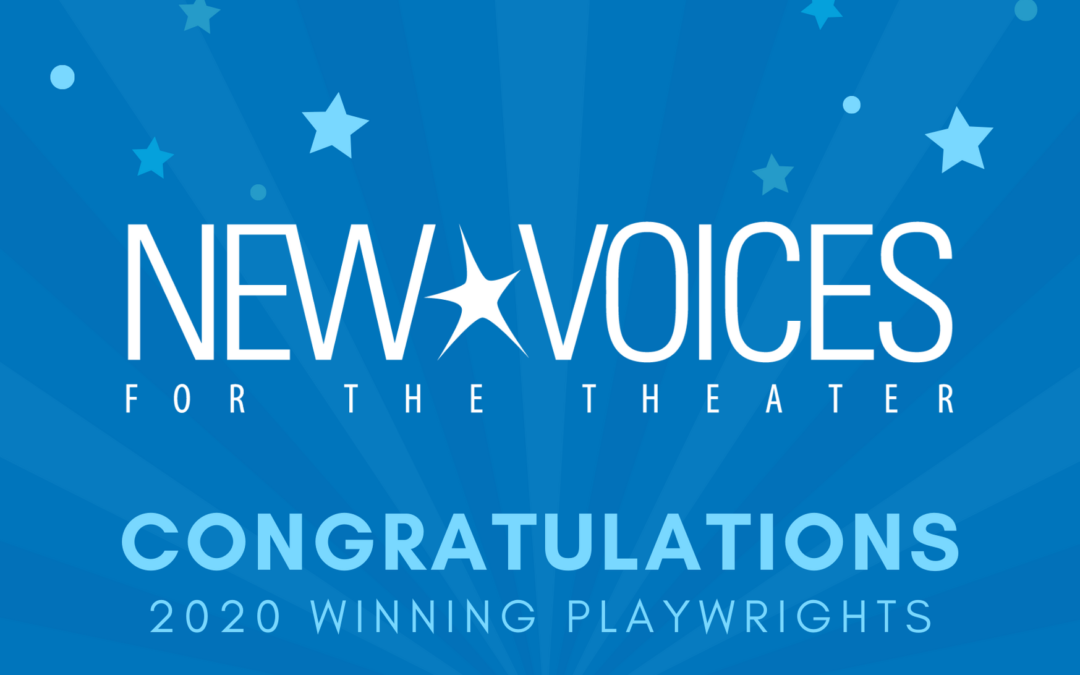 2020 New Voices for the Theater Winning Playwrights